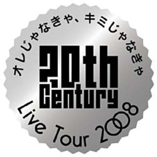 20th Century/LIVE TOUR 2008 IȂAL~Ȃ ʏ yDVDz
