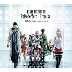 ファイナルファンタジーXIII Episode Zero-Promise-Fabula Nova Dramatica Ω【CD】 ソニーミュージック マーケティング｜Sony Music Marketing 通販 | ビックカメラ.com