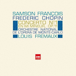 EMIミュージック・ジャパン e（HQCD）サンソン・フランソワ　ショパン　ピアノ協奏曲第1番、第2番　Francois Chopin Piano Concertos