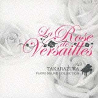 ˉ̌c/La Rose de Versailles-Takarazuka Piano Sound Collection- yCDz