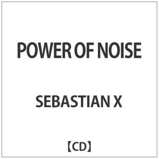 SEBASTIAN X/POWER OF NOISE yyCDz