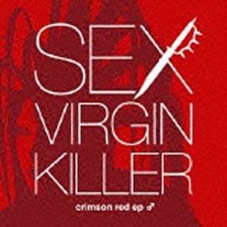 SEX VIRGIN KILLER/crimson red ep  yyCDz