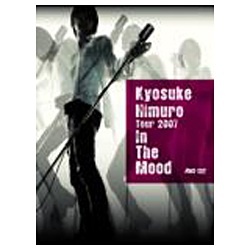 氷室京介／KYOSUKE HIMURO TOUR 2007 ～IN THE MOOD～ 【DVD】 EMI ...