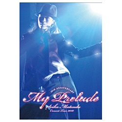 松田聖子/SEIKO MATSUDA CONCERT TOUR 2010 My Prelude 初回盤 【DVD