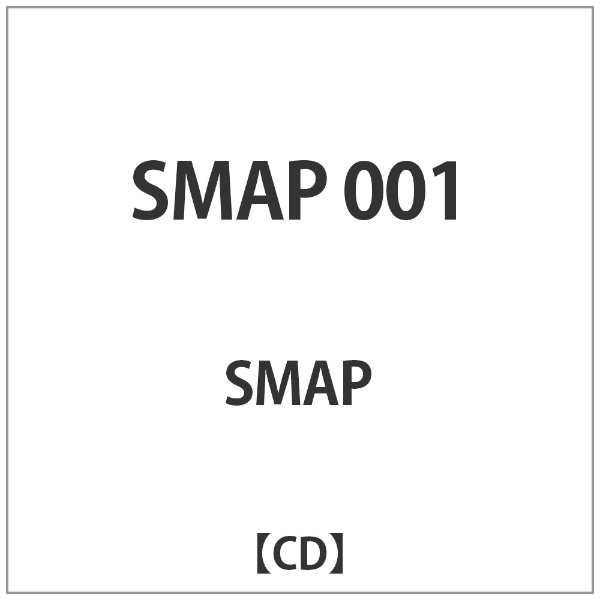 SMAP/ SMAP 001 【CD】 ビクターエンタテインメント｜Victor