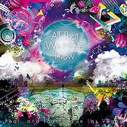 Fear，and Loathing in Las Vegas /All That We Have Now 【CD 