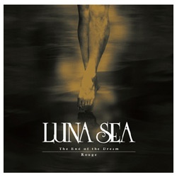 LUNA SEA/The End of the Dream/Rouge 初回限定盤B 【CD】 ユニバーサルミュージック｜UNIVERSAL  MUSIC 通販 | ビックカメラ.com