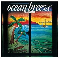 高中正義/OCEAN BREEZE 【音楽CD】 ユニバーサルミュージック｜UNIVERSAL MUSIC 通販