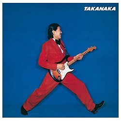 高中正义/TAKANAKA[ＣＤ]全部音乐|UNIVERSAL MUSIC邮购 | BicCamera.com