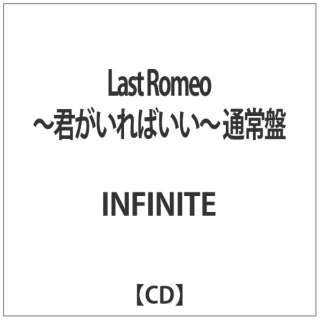 INFINITE/Last Romeo `N΂` ʏ yCDz