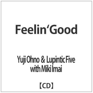 Yuji Ohno  Lupintic Five with Miki Imai^FeelineGood yCDz