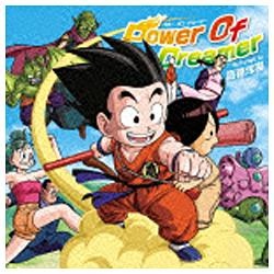 高橋洋樹/Wii専用ゲームソフト『ドラゴンボール 天下一大冒険』主題歌：POWER OF DREAMER 【CD】