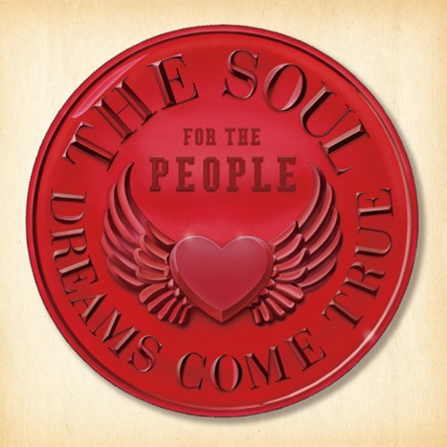 DREAMS COME TRUE/THE SOUL FOR THE PEOPLE  ̺һٱ٥ȥХ  CD
