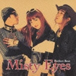 Misty Eyes/The Perfect Best SeriesFMisty Eyes p[tFNgExXg yyCDz