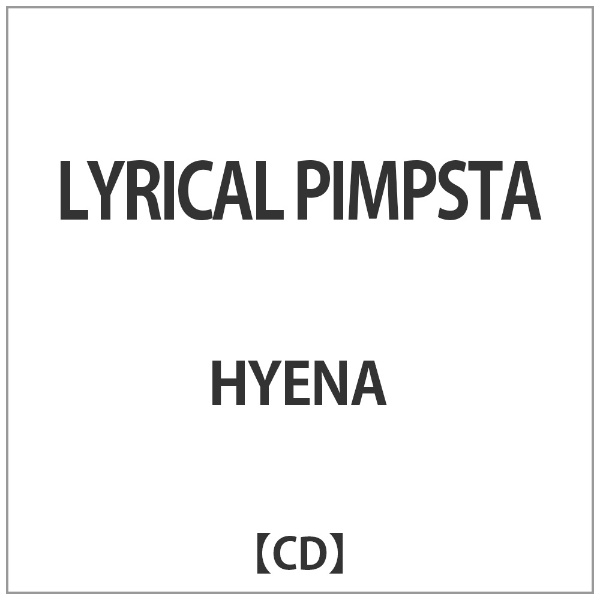 HYENA LYRICAL CD 送料無料 感謝価格 PIMPSTA