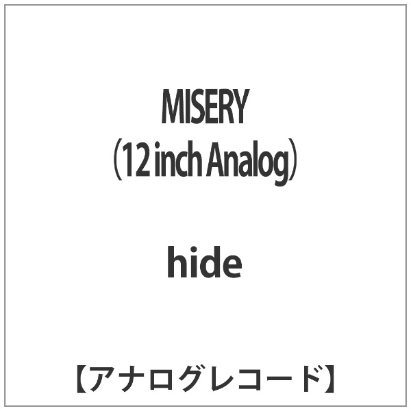 hide/MISERY（12 inch Analog） 【アナログLPレコード】