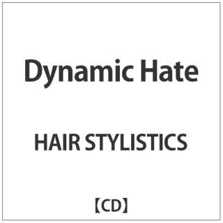HAIR STYLISTICS/Dynamic Hate yyCDz