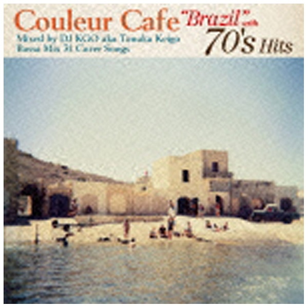 DJ KGO MIX Couleur Cafe “Brazil” with 70’s Hits Mixed Keigo Bossa Tanaka aka Cover 定番キャンバス 価格交渉OK送料無料 Songs 音楽CD 31 Mix by
