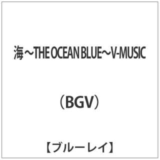 C@`THE@OCEAN@BLUE`V-MUSIC yu[C \tgz