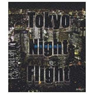 TOKYO NIGHT FLIGHT`is yu[C\tgz