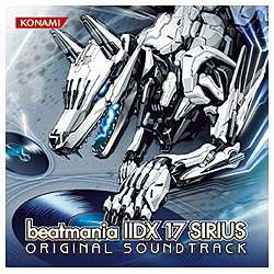 ゲーム・ミュージック）/beatmania IIDX 17 SIRIUS ORIGINAL 
