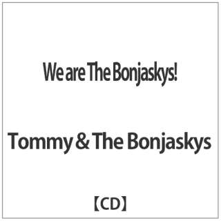 TommyThe Bonjaskys/We are The BonjaskysI yCDz