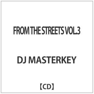 DJ MASTERKEYiMIXj/ DJ MASTERKEY PRESENTSDDDFROM THE STREETS VolD3 yCDz
