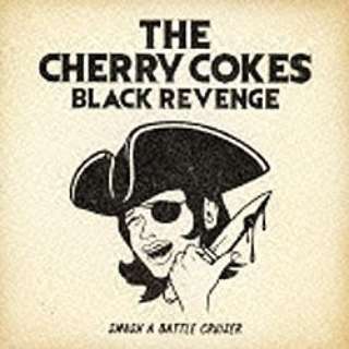 THE CHERRY COKE/BLACK REVENGE yCDz