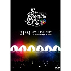 ソニーミュージック DVD 2PM LIVE 2012'Six Beautiful Days'in 武道館(初回生産限定版)