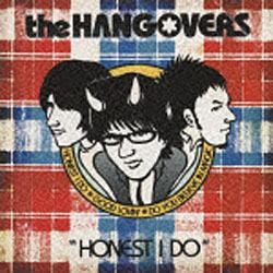 THE HANGOVERS HONEST 爆売り DO I CD 贈呈