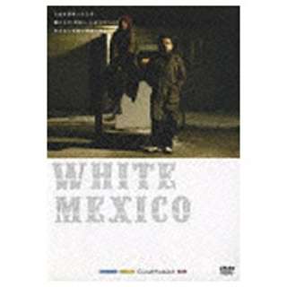 WHITE MEXICO yDVDz