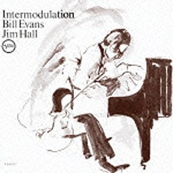ビル・エヴァンス＆ジム・ホール（p/g）/インターモデュレーション 【CD】