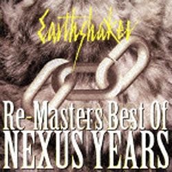 EARTHSHAKER RE-MASTERS〜BEST 最安値 OF 好評 NEXUS CD YEARS