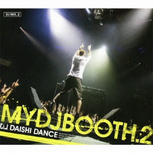 DAISHI SALE DANCE MIX MYDJBOOTH．2 SEAL限定商品 CD