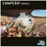 iX|[cȁj/The World Soccer Song Series VOLD1 CAMPEAOI BRASIL yCDz