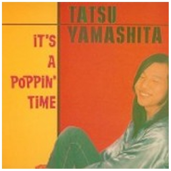 山下達郎/IT'S A POPPIN' TIME 【CD】 BMG JAPAN｜ビーエムジー 