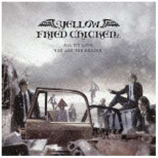 YELLOW FRIED CHICKENz/ALL MY LOVE/YOU ARE THE REASON yCDz