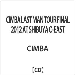 CIMBA/CIMBA LAST MAN TOUR FINAL 2012 AT SHIBUYA O-EAST yyCDz