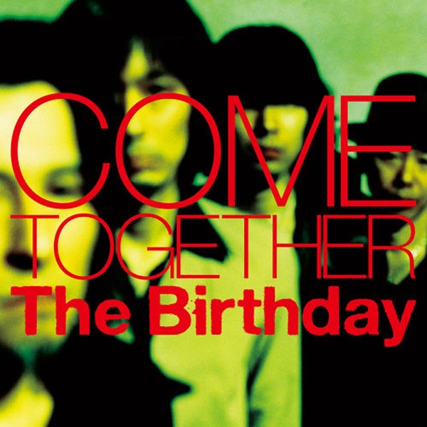 The Birthday/COME TOGETHER  CD