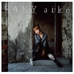 aiko/BABY 【CD】 ポニーキャニオン｜PONY CANYON 通販