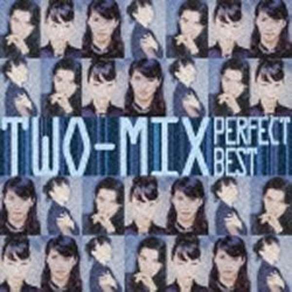 TWO-MIX/The Perfect Best SeriesFTWO-MIX p[tFNgExXg yCDz_1