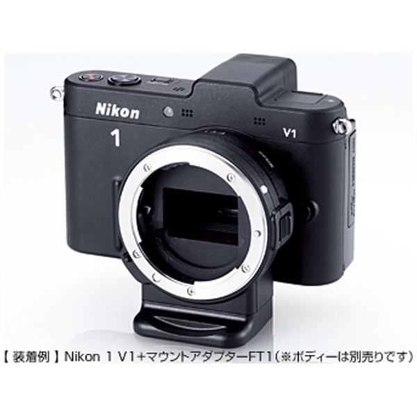 ◆Nikon1 ⇔ Fマウント◆ Nikon マウントアダプター FT1