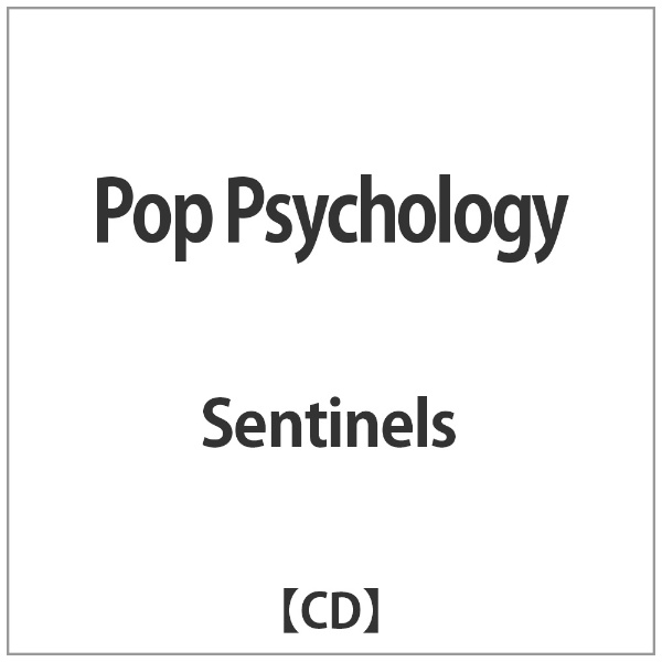 人気海外一番 Sentinels Pop 直営限定アウトレット 音楽CD Psychology