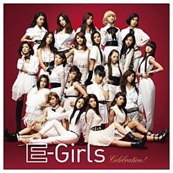 E-girls/Celebration！（DVD付） 【CD】