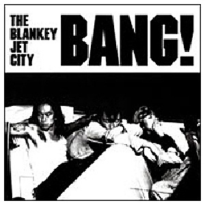 BLANKEY JET CITY BANG 高級品 初回生産限定スペシャルプライス盤 毎日続々入荷 音楽CD