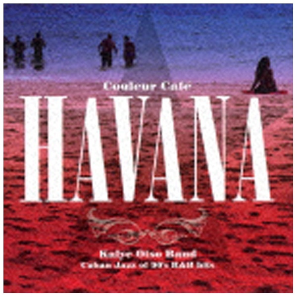 Kalye Otso Band Couleur 高級 Cafe Havana “Cuban 90’S R hits” CD of 新作販売 Jazz B