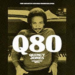 爆買いセール クインシー ジョーンズ Q80〜グレイテスト 店舗 ヒッツ 音楽CD
