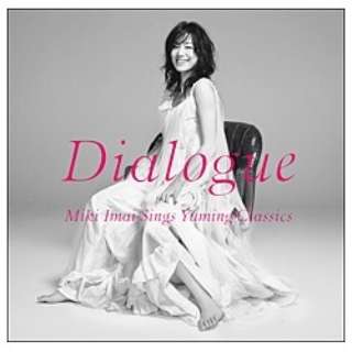 /Dialogue -Miki Imai Sings Yuming Classics- yCDz