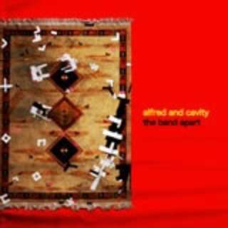 the band apart/alfred and cavity yCDz
