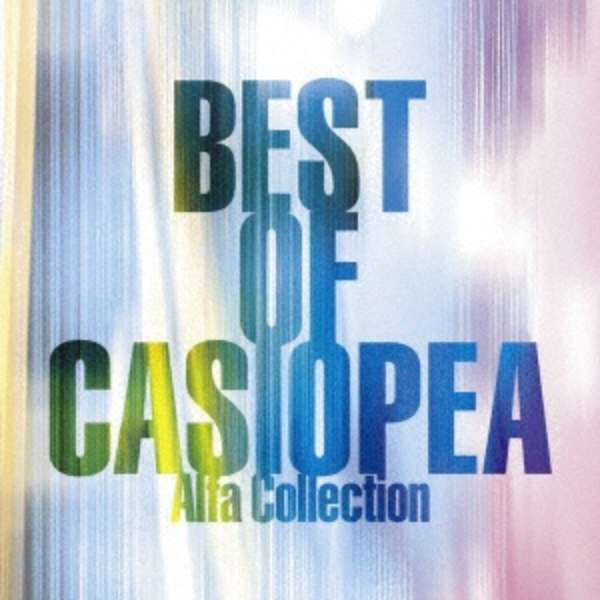 CASIOPEA/BEST OF CASIOPEA -Alfa Collection- yCDz_1